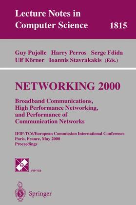 Pujolle / Perros / Fdida |  NETWORKING 2000. Broadband Communications, High Performance | Buch |  Sack Fachmedien