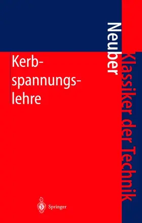 Neuber |  Kerbspannungslehre | Buch |  Sack Fachmedien