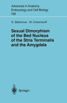 Ovtscharoff / Stefanova |  Sexual Dimorphism of the Bed Nucleus of the Stria Terminalis and the Amygdala | Buch |  Sack Fachmedien