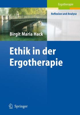 Hack |  Ethik in der Ergotherapie | Buch |  Sack Fachmedien