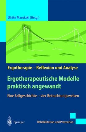 Marotzki |  Ergotherapeutische Modelle praktisch angewandt | Buch |  Sack Fachmedien