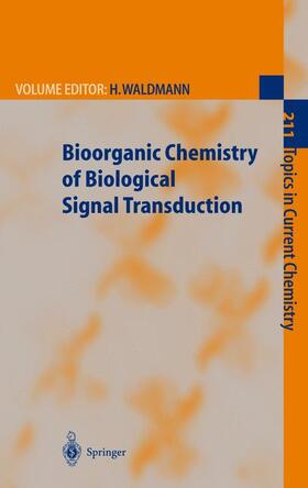 Waldmann |  Bioorganic Chemistry of Biological Signal Transduction | Buch |  Sack Fachmedien