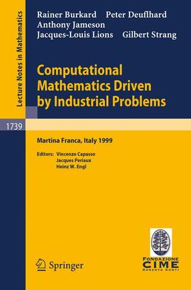 Lions / Burkard / Deuflhard |  Computational Mathematics Driven by Industrial Problems | Buch |  Sack Fachmedien