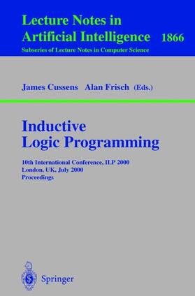 Frisch / Cussens |  Inductive Logic Programming | Buch |  Sack Fachmedien