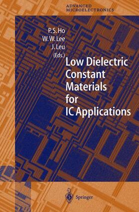 Ho / Lee / Leu |  Low Dielectric Constant Materials for IC Applications | Buch |  Sack Fachmedien