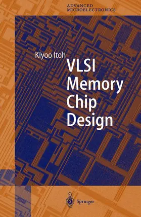 Itoh |  VLSI Memory Chip Design | Buch |  Sack Fachmedien