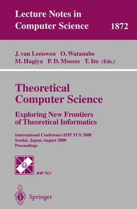 Leeuwen / Watanabe / Ito |  Theoretical Computer Science: Exploring New Frontiers of Theoretical Informatics | Buch |  Sack Fachmedien