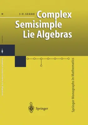 Serre |  Complex Semisimple Lie Algebras | Buch |  Sack Fachmedien