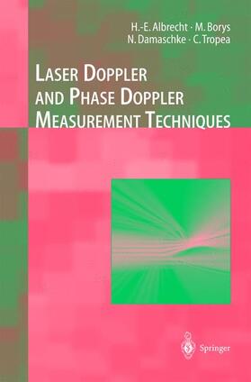 Albrecht / Tropea / Damaschke |  Laser Doppler and Phase Doppler Measurement Techniques | Buch |  Sack Fachmedien