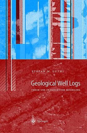 Luthi |  Geological Well Logs | Buch |  Sack Fachmedien