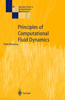 Wesseling |  Principles of Computational Fluid Dynamics | Buch |  Sack Fachmedien
