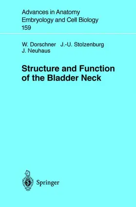 Dorschner / Neuhaus / Stolzenburg |  Structure and Function of the Bladder Neck | Buch |  Sack Fachmedien