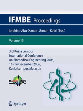 Ibrahim / Abu Osman / Usman |  3rd Kuala Lumpur International Conference on Biomedical Engineering 2006 | eBook | Sack Fachmedien