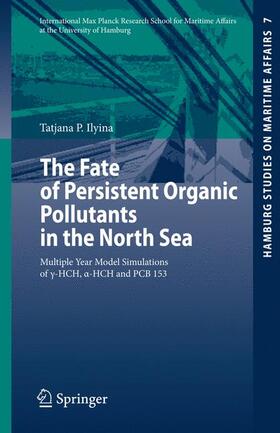 Ilyina | The Fate of Persistent Organic Pollutants in the North Sea | Buch | 978-3-540-68162-5 | sack.de