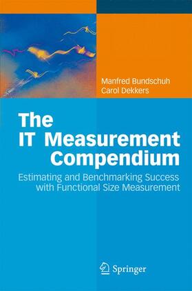 Dekkers / Bundschuh |  The IT Measurement Compendium | Buch |  Sack Fachmedien