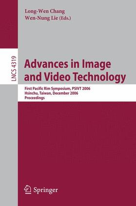 Chang / Chiang / Lie |  Advances in Image and Video Technology | Buch |  Sack Fachmedien