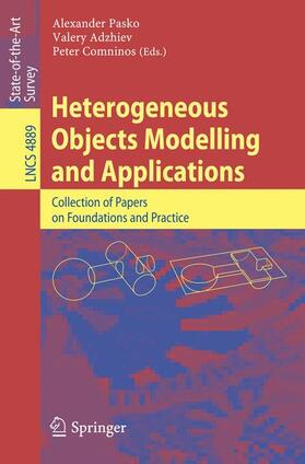 Pasko / Comninos / Adzhiev |  Heterogeneous Objects Modelling and Applications | Buch |  Sack Fachmedien