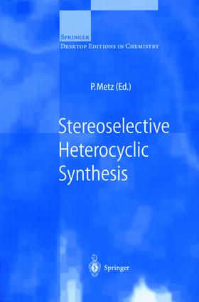 Metz |  Stereoselective Heterocyclic Synthesis | eBook | Sack Fachmedien