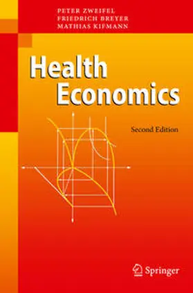 Zweifel / Breyer / Kifmann |  Health Economics | eBook | Sack Fachmedien