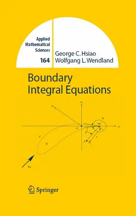 Hsiao / Wendland |  Boundary Integral Equations | eBook | Sack Fachmedien