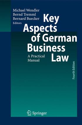 Wendler / Tremml / Buecker |  Key Aspects of German Business Law | Buch |  Sack Fachmedien