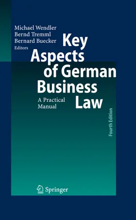 Wendler / Tremml / Buecker |  Key Aspects of German Business Law | eBook | Sack Fachmedien