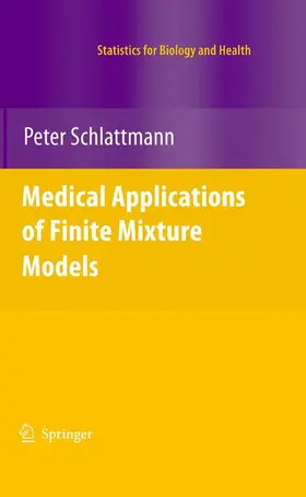 Schlattmann |  Medical Applications of Finite Mixture Models | Buch |  Sack Fachmedien