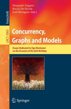 Degano / Meseguer / de Nicola |  Concurrency, Graphs and Models | Buch |  Sack Fachmedien