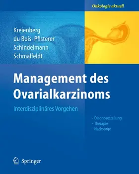 Kreienberg / du Bois / Bois |  Management des Ovarialkarzinoms | eBook | Sack Fachmedien