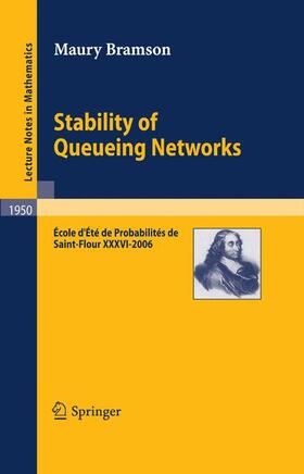 Bramson |  Stability of Queueing Networks | Buch |  Sack Fachmedien