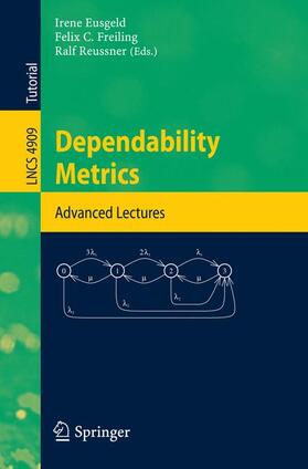 Eusgeld / Reussner / Freiling |  Dependability Metrics | Buch |  Sack Fachmedien