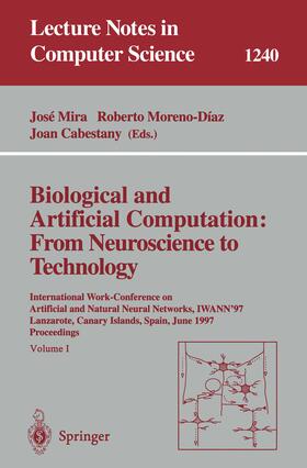 Mira / Moreno-Diaz / Cabestany |  Biological and Artificial Computation: From Neuroscience to Technology | eBook | Sack Fachmedien