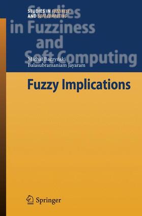 Baczynski / Baczynski / Jayaram |  Fuzzy Implications | Buch |  Sack Fachmedien