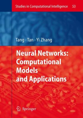 Tang / Yi / Tan | Neural Networks: Computational Models and Applications | Buch | 978-3-540-69225-6 | sack.de