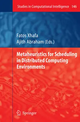 Xhafa / Abraham |  Metaheuristics for Scheduling in Distributed Computing Environments | eBook | Sack Fachmedien