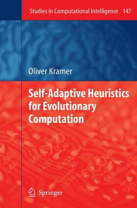 Kramer |  Self-Adaptive Heuristics for Evolutionary Computation | Buch |  Sack Fachmedien
