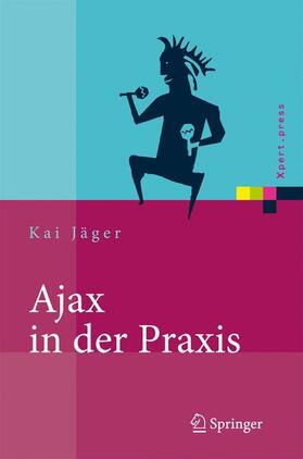 Jäger |  Ajax in der Praxis | Buch |  Sack Fachmedien