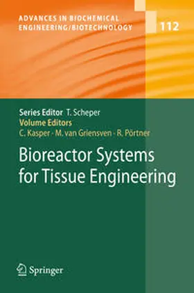 Kasper / van Griensven / Pörtner |  Bioreactor Systems for Tissue Engineering | eBook | Sack Fachmedien