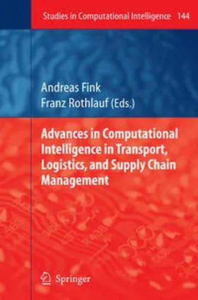 Fink / Rothlauf |  Advances in Computational Intelligence in Transport, Logistics, and Supply Chain Management | eBook | Sack Fachmedien