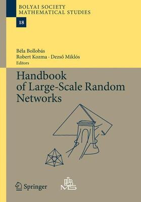 Bollobas / Miklos / Kozma |  Handbook of Large-Scale Random Networks | Buch |  Sack Fachmedien