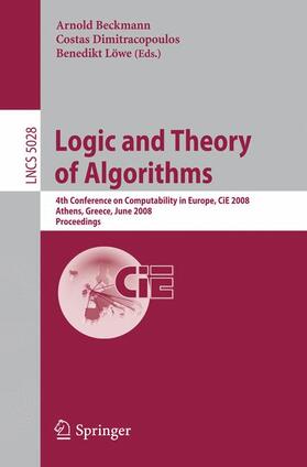 Beckmann / Löwe / Dimitracopoulos |  Logic and Theory of Algorithms | Buch |  Sack Fachmedien