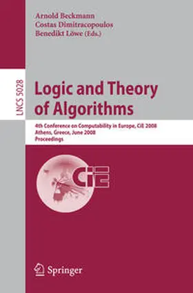 Beckmann / Dimitracopoulos / Löwe |  Logic and Theory of Algorithms | eBook | Sack Fachmedien