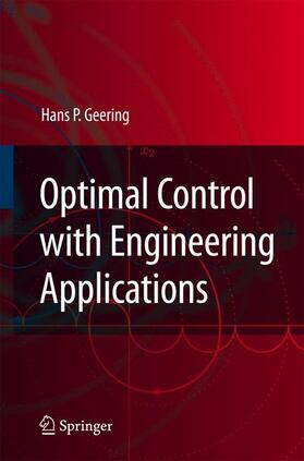 Geering |  Optimal Control with Engineering Applications | Buch |  Sack Fachmedien