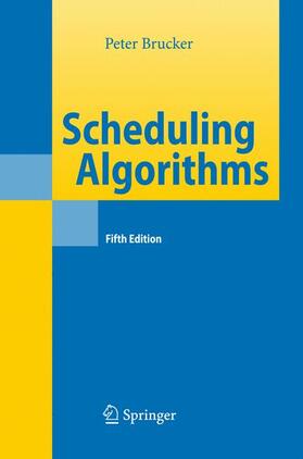 Brucker |  Scheduling Algorithms | Buch |  Sack Fachmedien