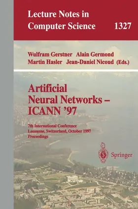 Gerstner / Germond / Hasler |  Artificial Neural Networks — ICANN ’97 | eBook | Sack Fachmedien