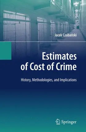 Czabanski |  Estimates of Cost of Crime | Buch |  Sack Fachmedien