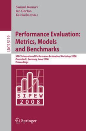 Kounev / Gorton |  Performance Evaluation: Metrics, Models and Benchmarks | eBook | Sack Fachmedien