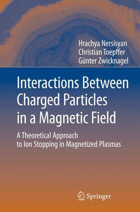 Radiophysics / Toepffer / Zwicknagel |  Interactions Between Charged Particles in a Magnetic Field | Buch |  Sack Fachmedien