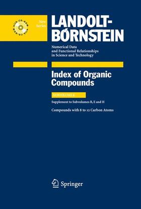  Compounds with 8 to 12 Carbon Atoms (Supplement to Subvolume B, E and H) | Buch |  Sack Fachmedien