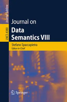 Spaccapietra / Atzeni / Fages |  Journal on Data Semantics VIII | eBook | Sack Fachmedien